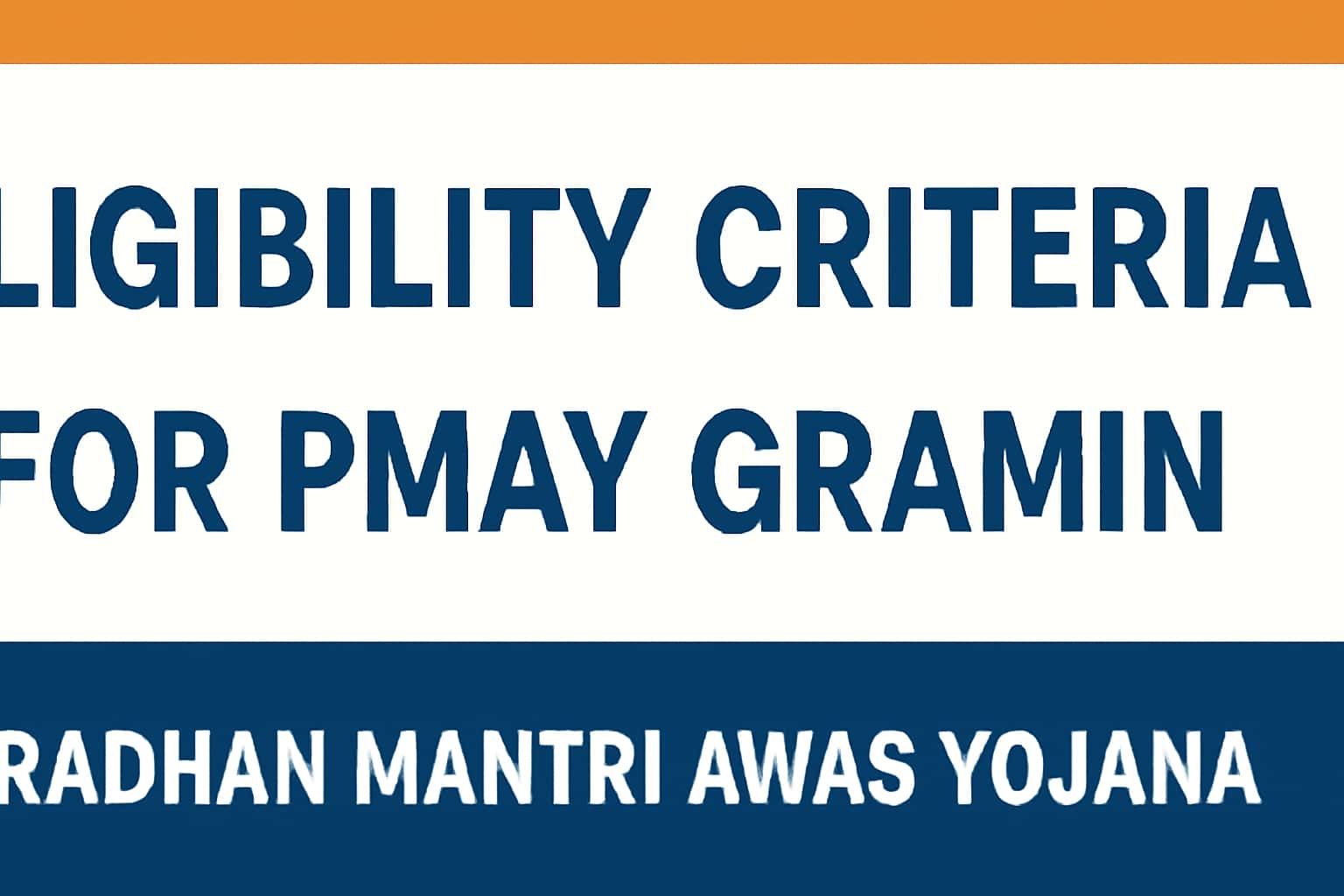 Eligibility Criteria for PMAY Gramin