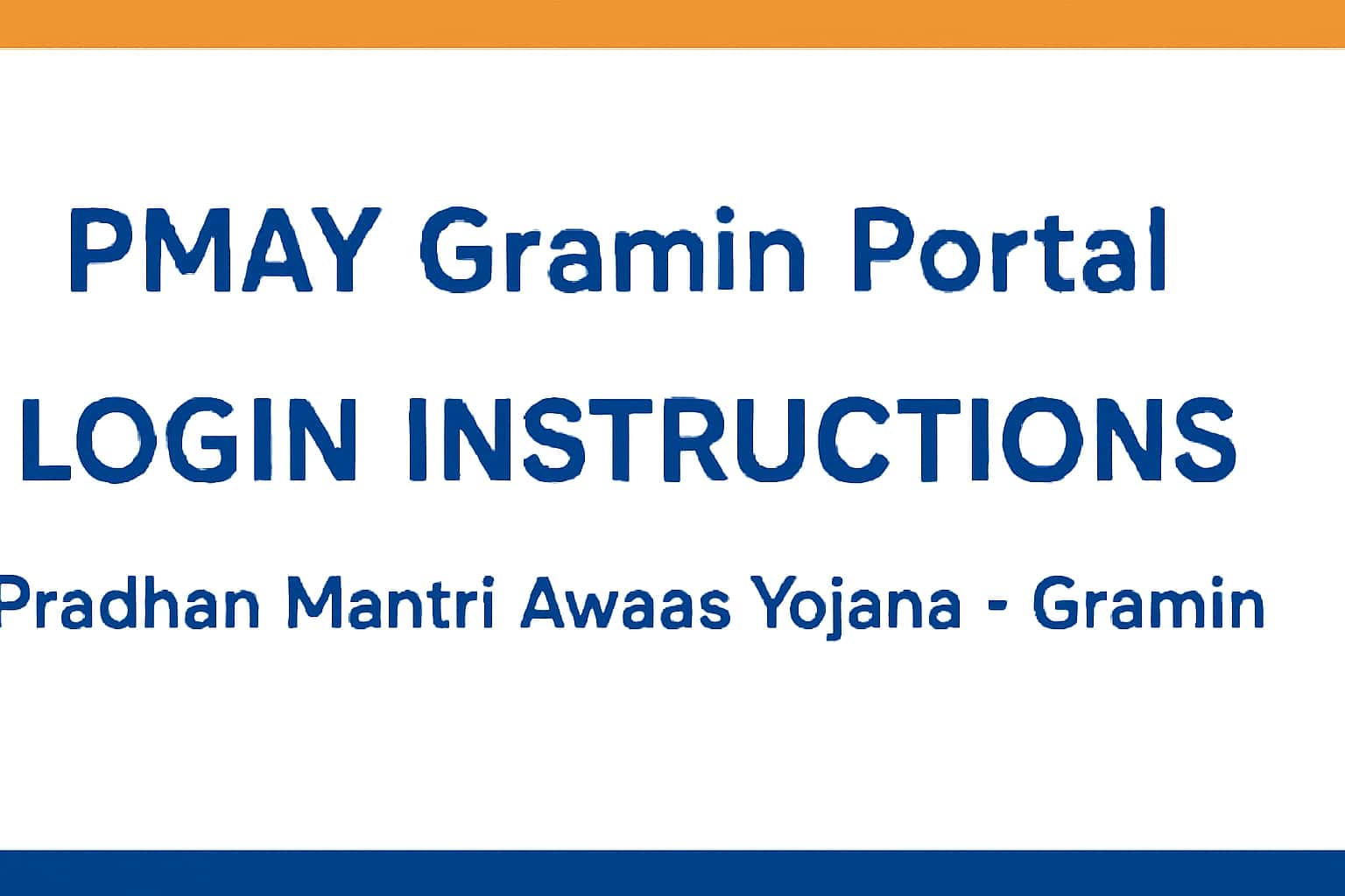 PMAY Gramin Portal Login Instructions